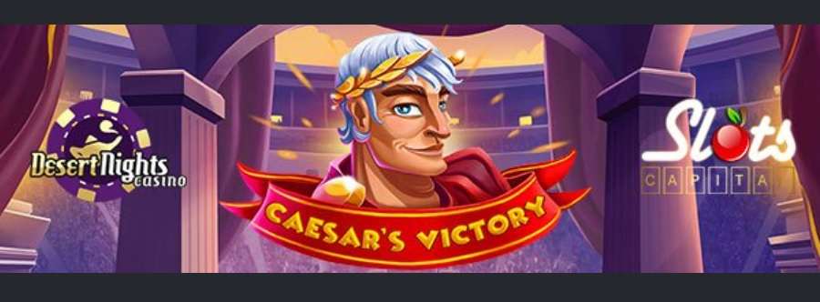Get $15 Free Chips No Deposit Required On Caesar's Victory Slot At Slots Capital Casino
