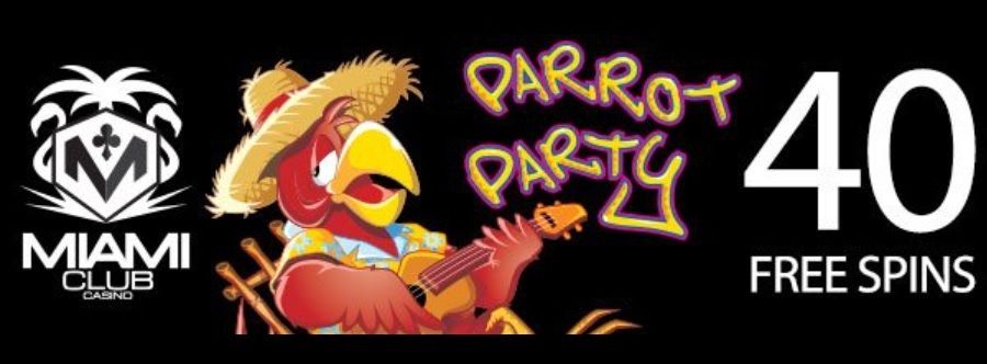 Play Parrot Party Slot At Miami Club Casino, With 40 Free Spins!