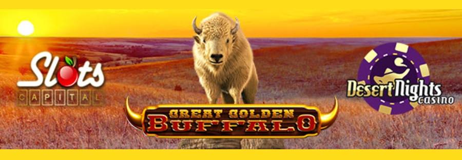 Play "Great Golden Buffalo" Slot With $/€15 Free Chips At Slots Capital And Desert Nights Casino
