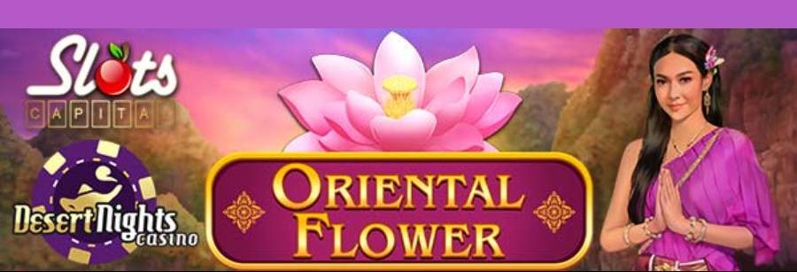 Play Oriental Flower Slot With $15 Free Chip No Deposit Required